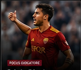 Focus giocatore Roma